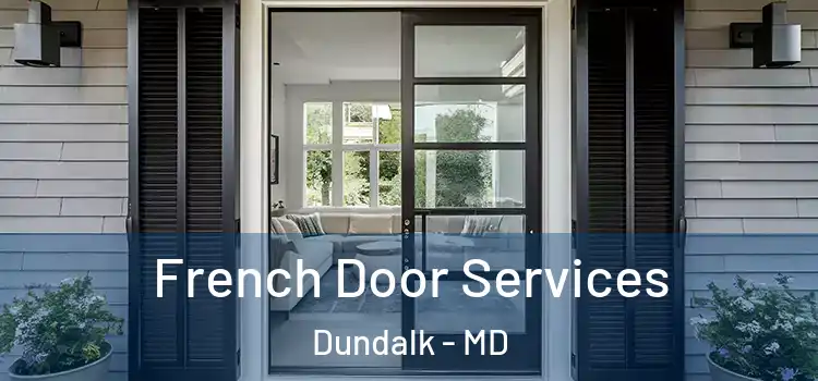  French Door Services Dundalk - MD