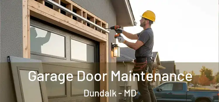  Garage Door Maintenance Dundalk - MD