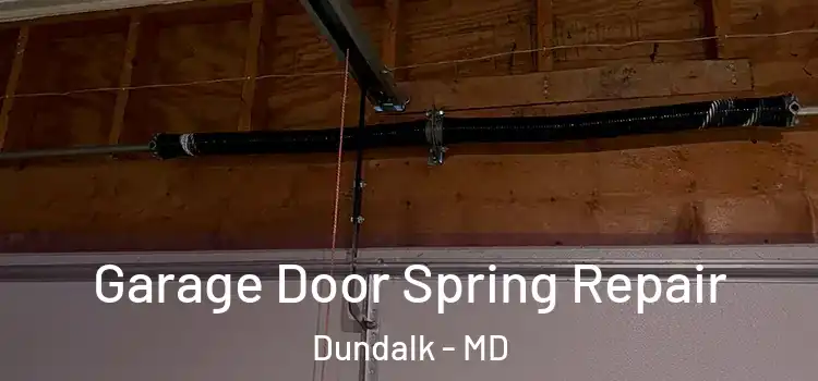  Garage Door Spring Repair Dundalk - MD