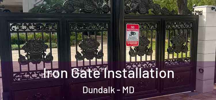  Iron Gate Installation Dundalk - MD