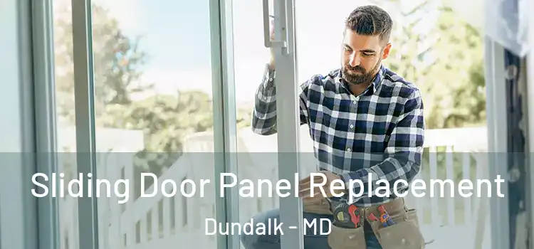  Sliding Door Panel Replacement Dundalk - MD