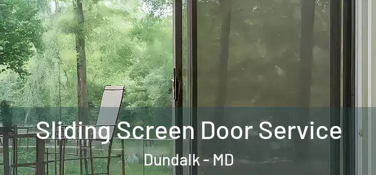  Sliding Screen Door Service Dundalk - MD