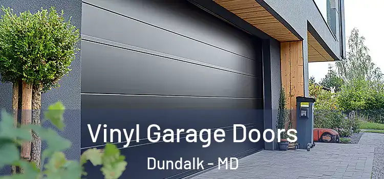  Vinyl Garage Doors Dundalk - MD